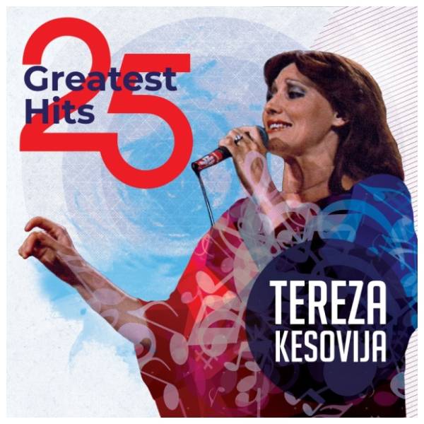 Tereza Kesovija - 25 Greatest Hits