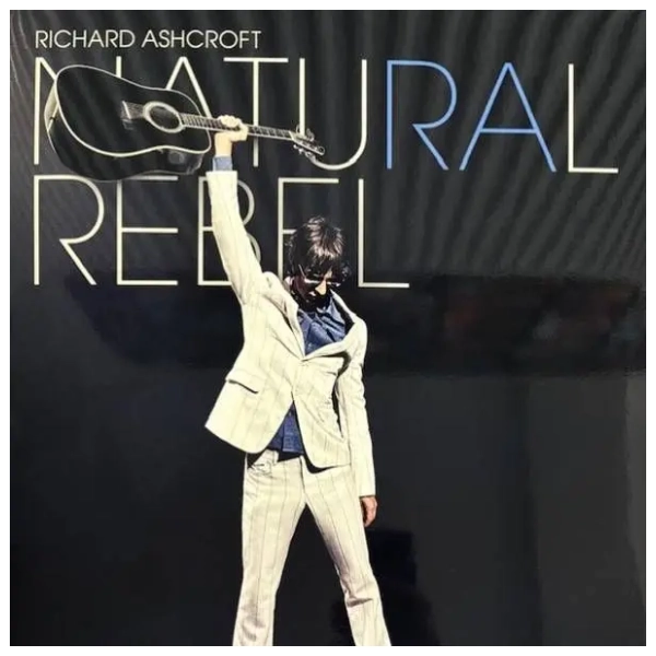 Richard Ashcroft - Natural Rebel
