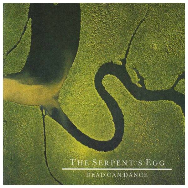 Dead Can Dance - The Serpent's Egg
