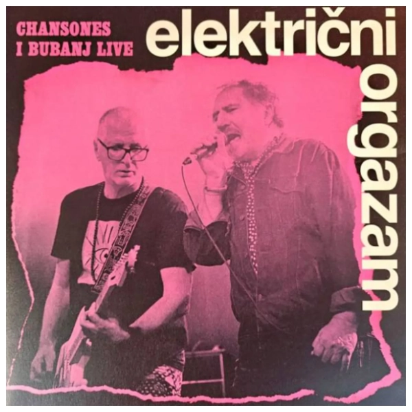 Električni Orgazam - Chansones I Bubanj