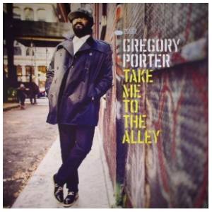Gregory Porter ‎- Take Me To The Alley