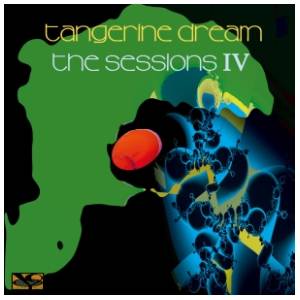 Tangerine Dream - The Sessions IV